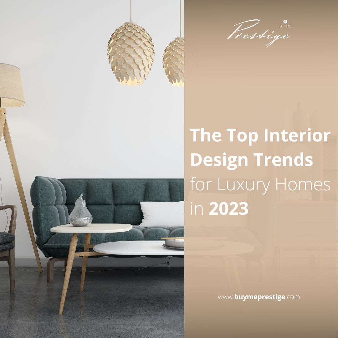 The Top Luxury Home Trends in 2023
